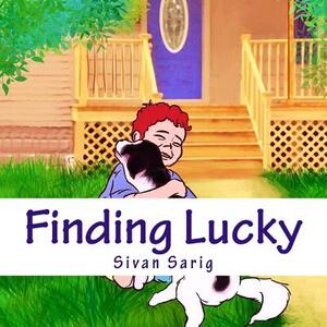 Finding Lucky: A Children's book by Sivan Sarig