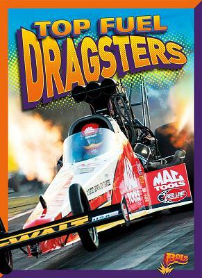 Top Fuel Dragsters by Deanna Caswell