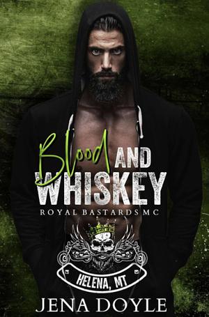 Blood and Whiskey by Jena Doyle