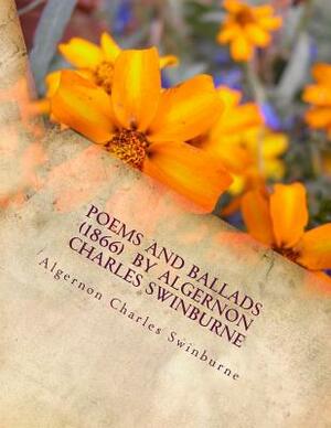 Poems and ballads (1866) by Algernon Charles Swinburne by Algernon Charles Swinburne