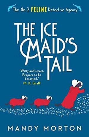 The Ice Maid's Tail by Mandy Morton