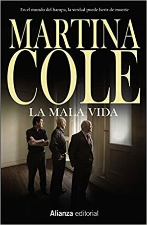 La mala vida by Martina Cole