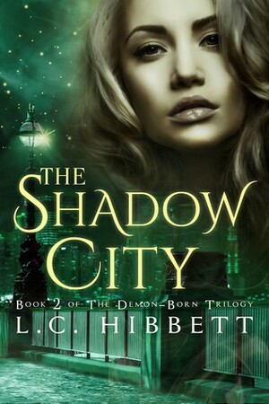 The Shadow City by L.C. Hibbett