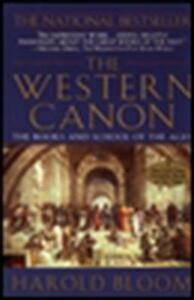 The Western Canon: The Books and School of the Ages by Harold Bloom