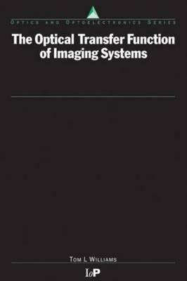 The Optical Transfer Function of Imaging Systems by Thomas Williams