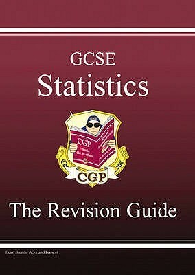 Statistics: GCSE: The Revision Guide by Richard Parsons