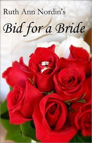 Bid for a Bride by Ruth Ann Nordin