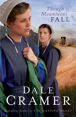 Though Mountains Fall by Dale Cramer