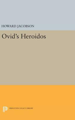 Ovid's Heroidos by Howard Jacobson