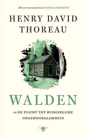 Walden en De plicht tot burgerlijke ongehoorzaamheid by Henry David Thoreau