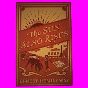 Collectible Deluxe THE SUN ALSO RISES Ernest Hemingway Flexi Bound Collectible Edition NEW Paperback Ernest Hemingway by Ernest Hemingway, Ernest Hemingway