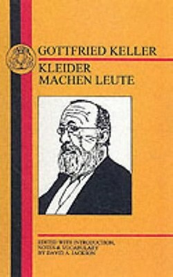 Keller: Kleider Machen Leute by Gottfried Keller