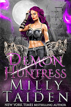 Demon Huntress by Milly Taiden