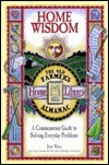 Home Wisdom: A Commonsense Guide to Living Simply by Susan Peery, Jon Vara, Barbara Jatkola, Sarah Elder Hale, Sara Love