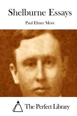 Shelburne Essays by Paul Elmer More