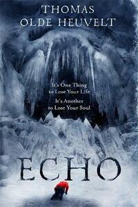 Echo by Thomas Olde Heuvelt