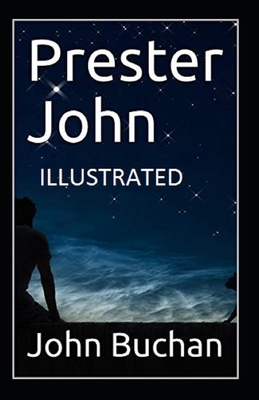 Prester John illustrated by John Buchan