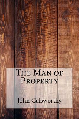 The Man of Property by John Galsworthy