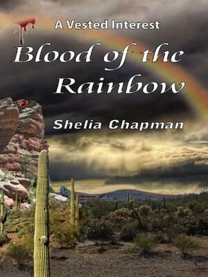 Blood of the Rainbow by Shelia Chapman