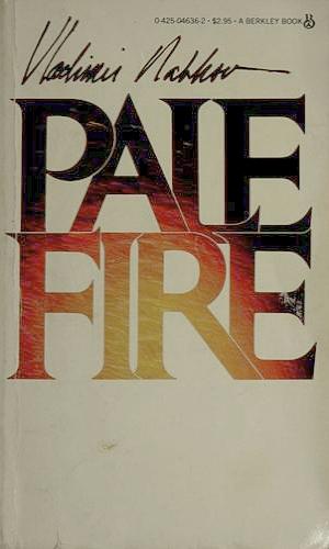 Pale Fire by Vladimir Nabokov