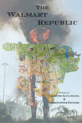 The Walmart Republic by Christopher H. Stewart, Quraysh Ali Lansana