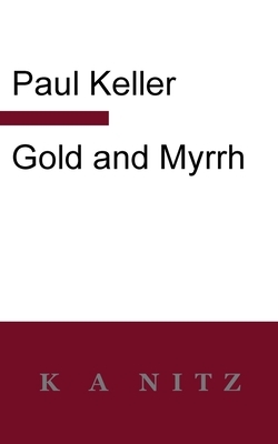 Gold and Myrrh by Paul Keller