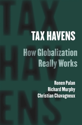 Tax Havens by Ronen Palan, Christian Chavagneux, Richard Murphy