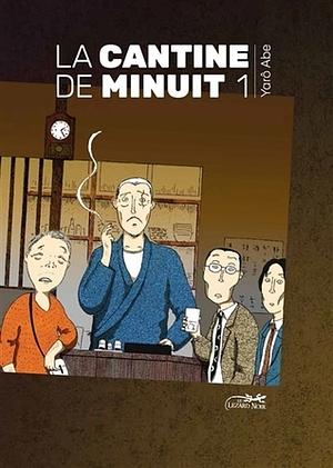 La cantine de minuit vol.1 by Yarō Abe