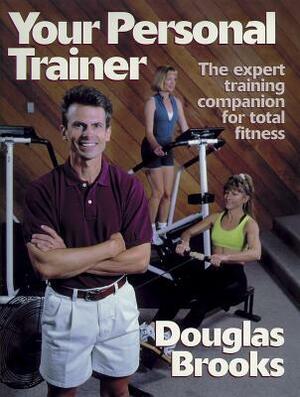 Your Personal Trainer by Douglas Brooks