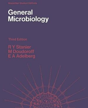 General Microbiology by John L. Ingraham, Edward A. Adelberg, Roger Y. Stanier