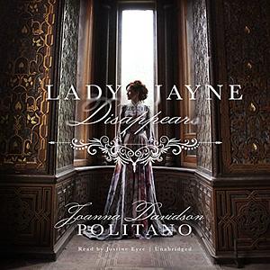 Lady Jayne Disappears by Joanna Davidson Politano