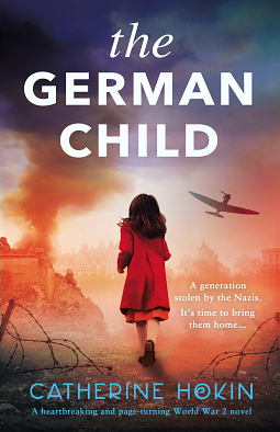 The German Child by Catherine Hokin
