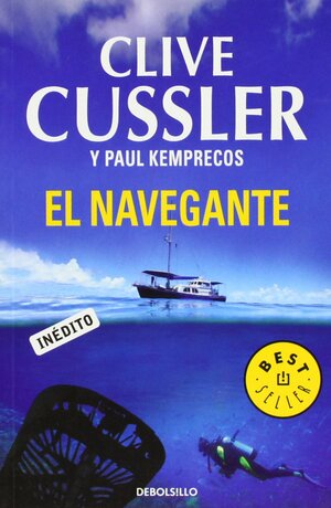 El navegante by Clive Cussler, Paul Kemprecos