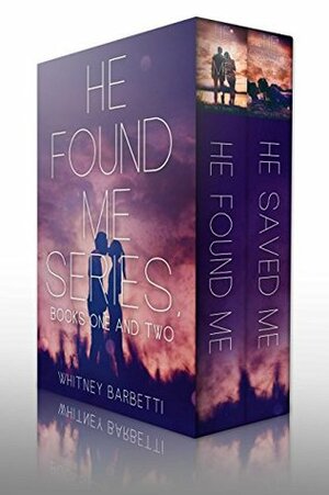 He Found Me & He Saved Me: Bundled by Whitney Barbetti