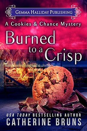 Burned to a Crisp by Catherine Bruns