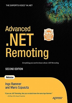 Advanced .Net Remoting by Ingo Rammer, Mario Szpuszta