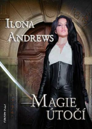 Magie útočí by Ilona Andrews, Hana Šimečková