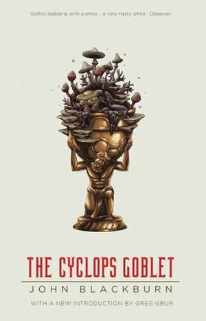 The Cyclops Goblet by Greg Gbur, John Blackburn