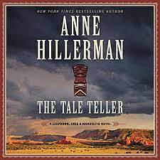 The Tale Teller: A Leaphorn, Chee,Manuelito Novel by Christina Delaine, Anne Hillerman