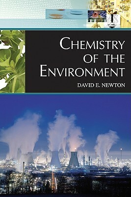 Chemistry of the Environment by David E. Newton