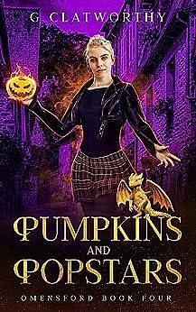 Pumpkins and Popstars by G. Clatworthy