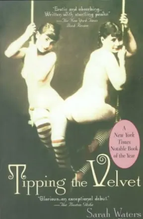 Tipping the Velvet by Sarah Waters