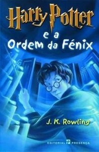 Harry Potter e a Ordem da Fénix by J.K. Rowling