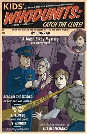 Kids' Whodunits: Catch the Clues! by Hy Conrad