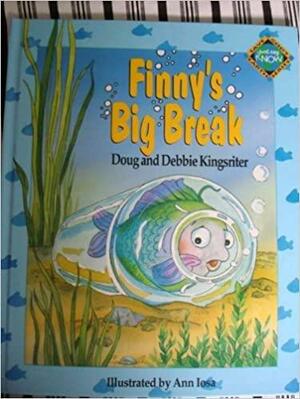 Finney's [i.e. Finny's] Big Break by Debbie Kingsriter, Doug Kingsriter