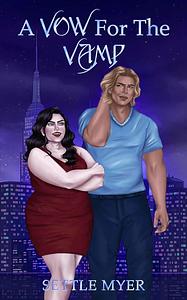 A Vow for the Vamp by Settle Myer