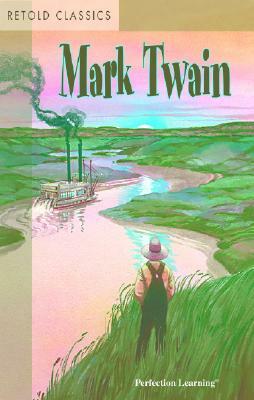 Retold Mark Twain by Pegi Bevins