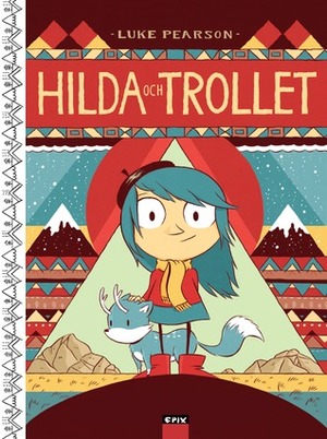 Hilda och trollet by Luke Pearson, Horst Schröder