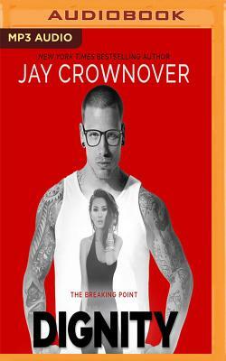 Dignity by Jay Crownover