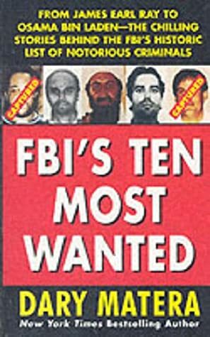 FBI's Ten Most Wanted by Dary Matera